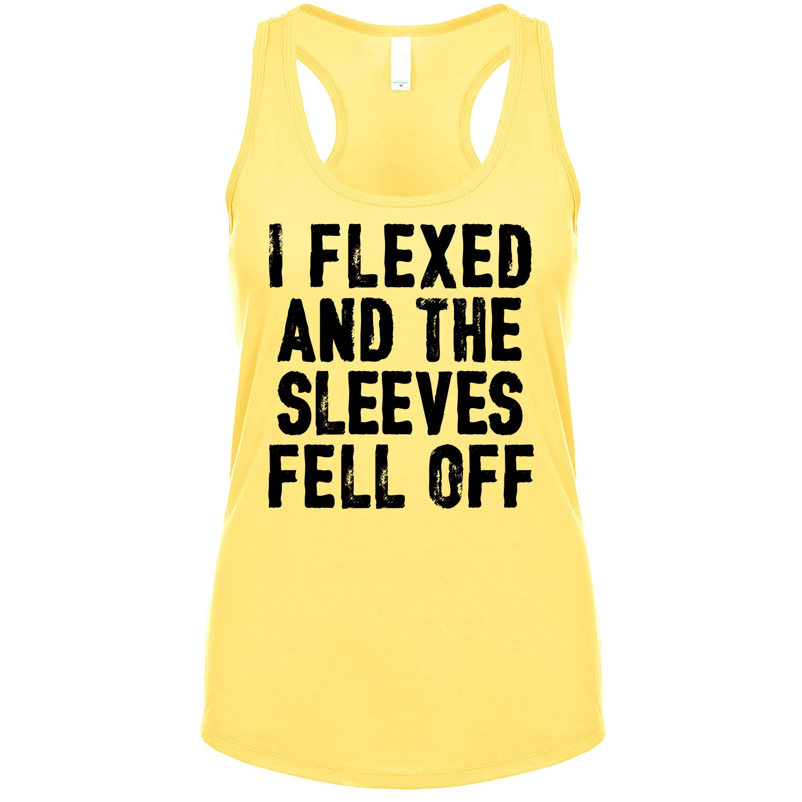 I Flexed And The Sleeves Fell Off Women's Tank