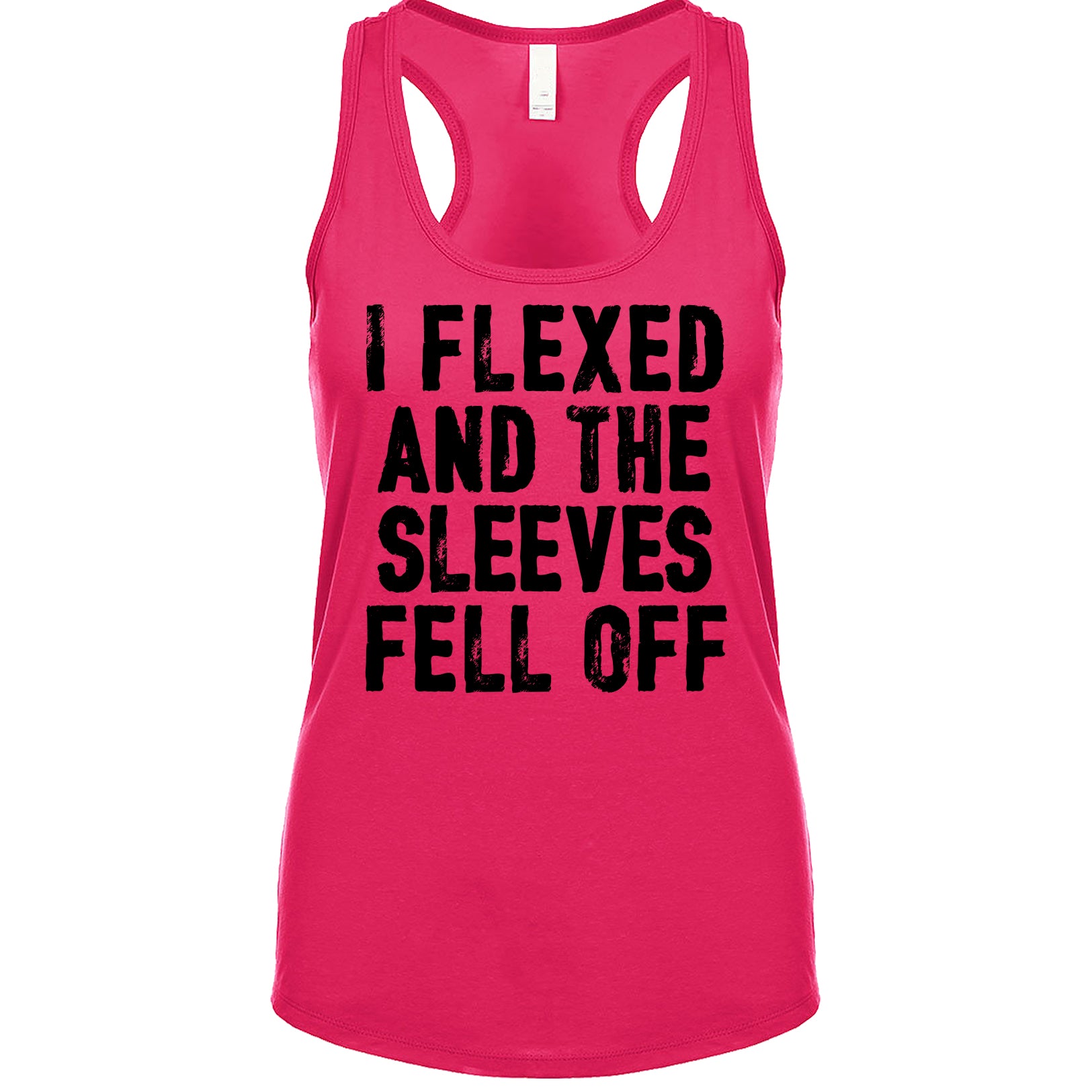 I Flexed And The Sleeves Fell Off Women's Tank