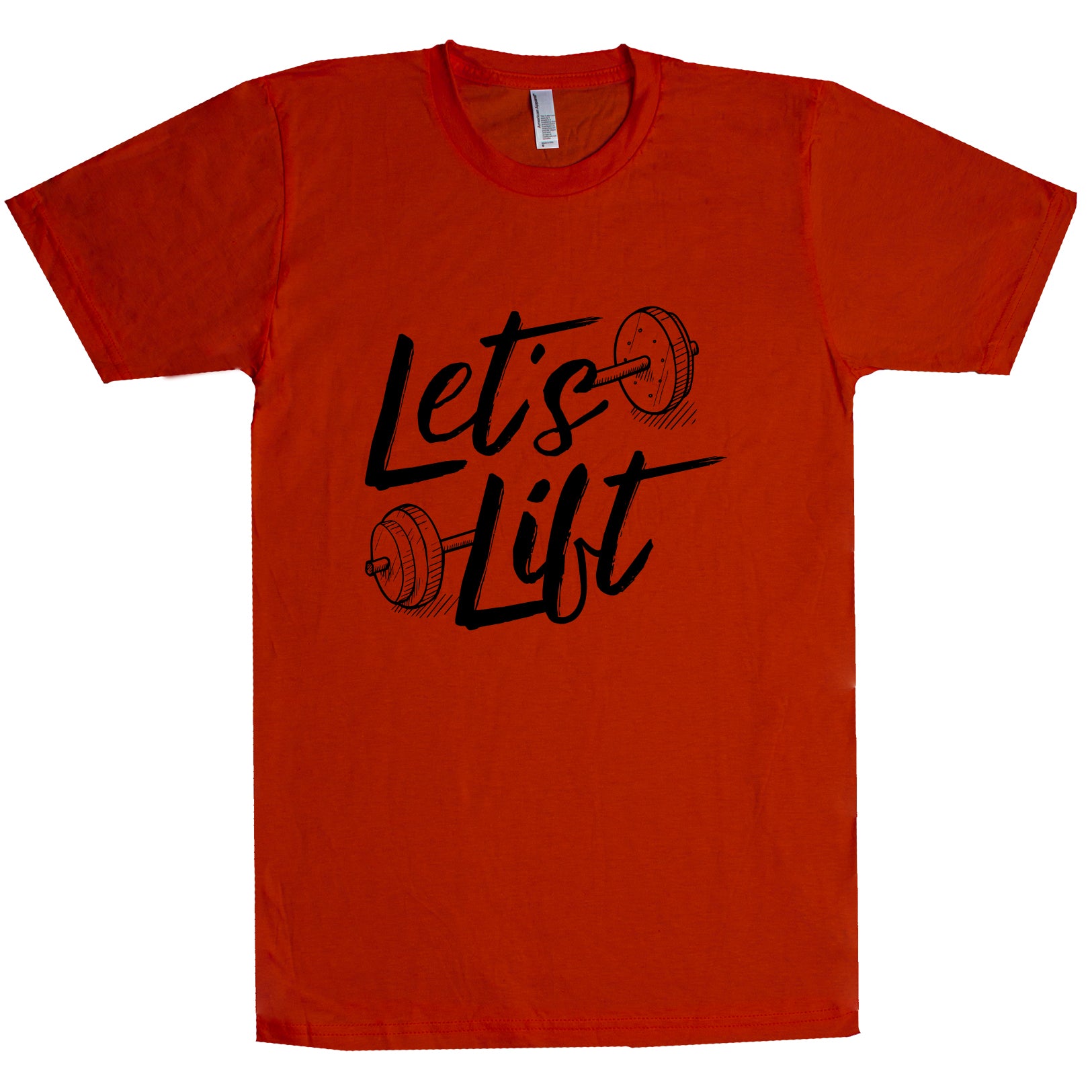 Let's Lift Unisex T Shirt
