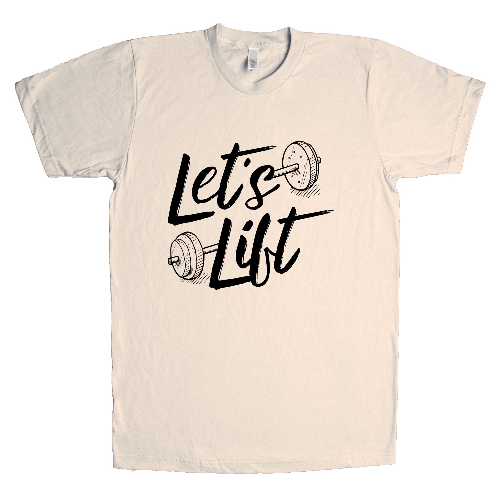 Let's Lift Unisex T Shirt