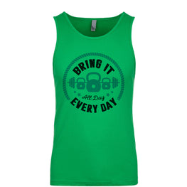 Bring It All Day, Every day Men's Tank